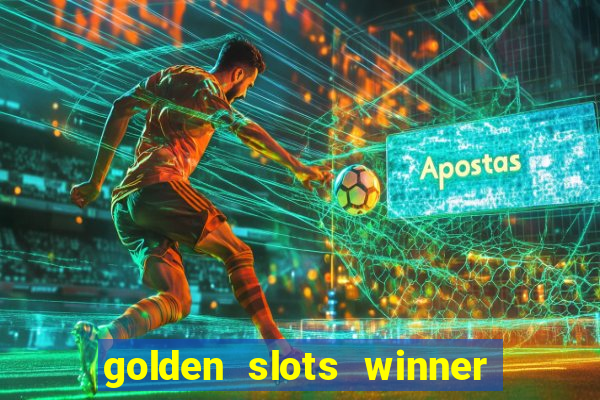 golden slots winner paga mesmo